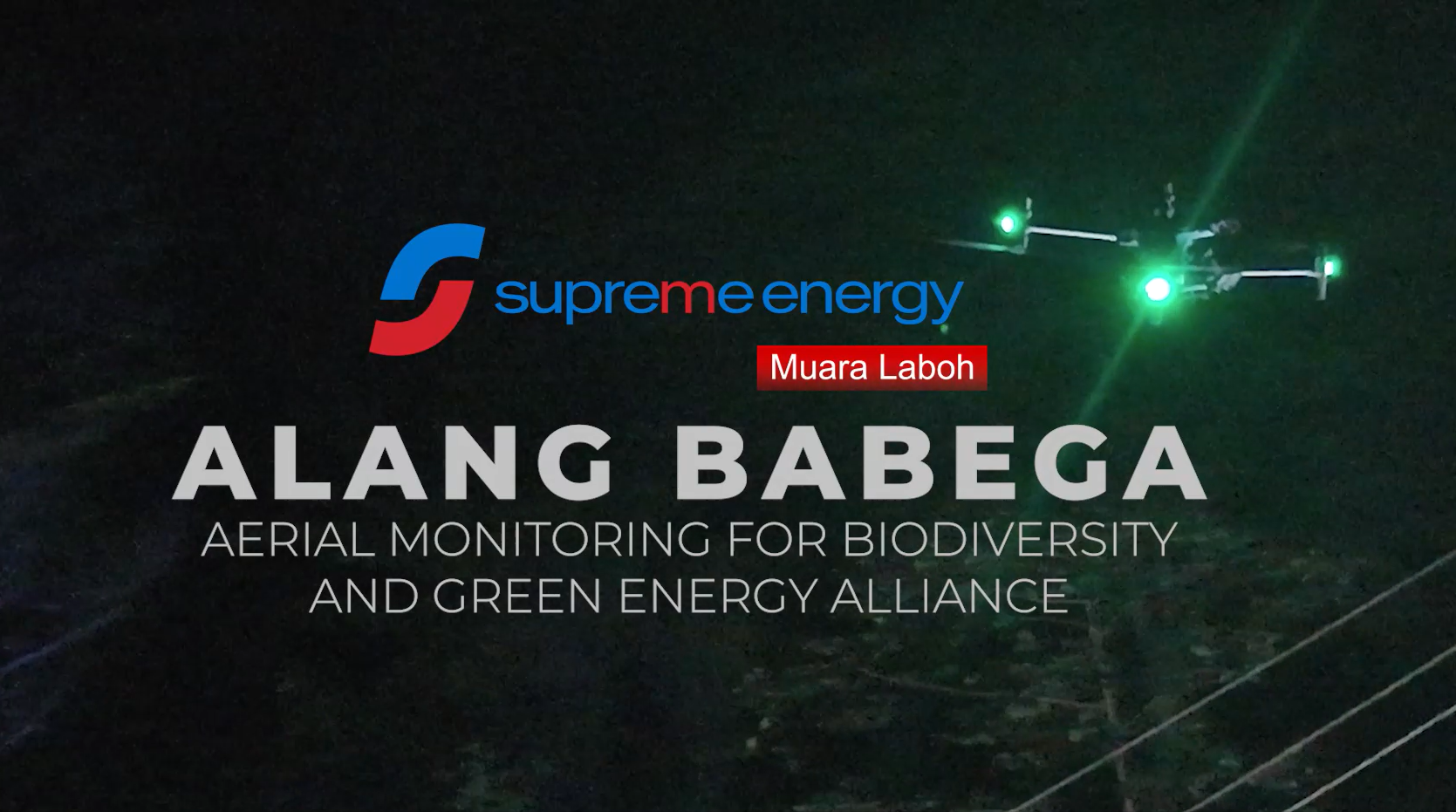 Aerial Monitoring for Biodiversity and Green Energy Alliance - Supreme Energy Muara Laboh