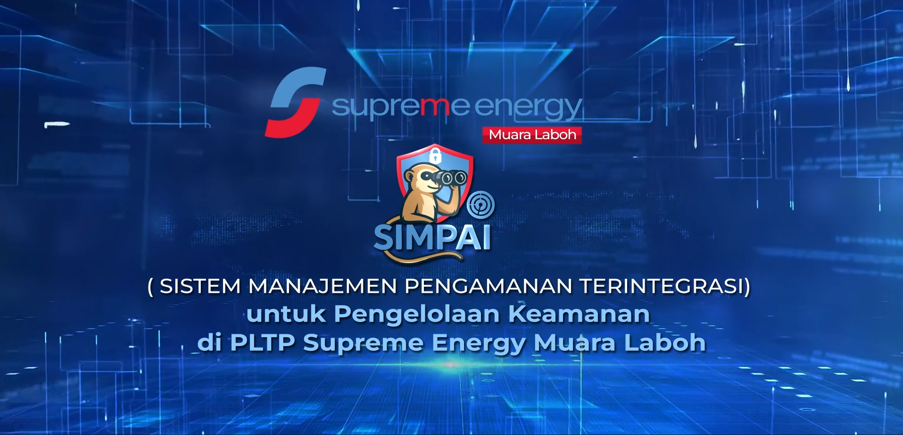 Sistem Manajemen Pengamanan Terintegrasi by Supreme Energy Muara Laboh